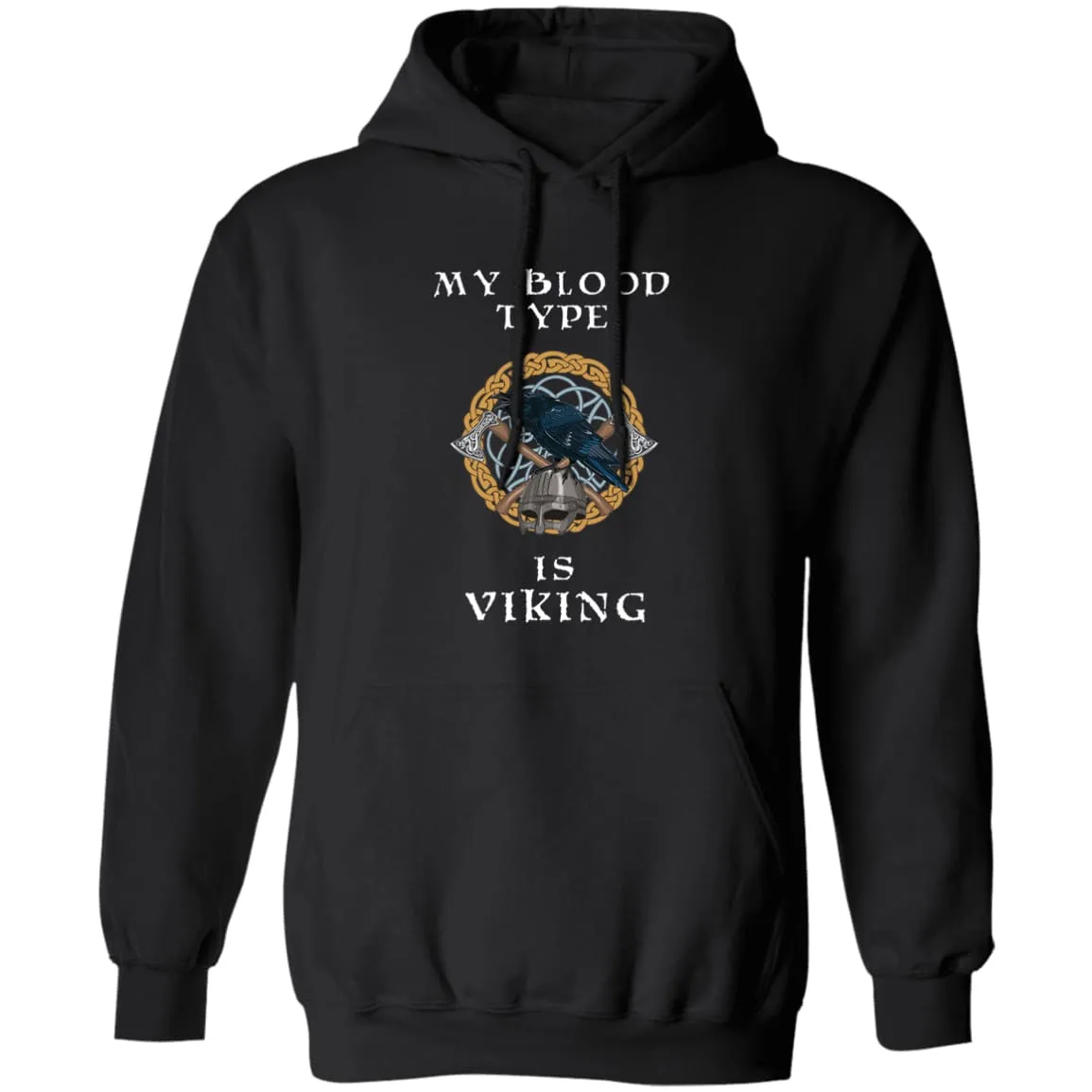 My Blood Type Is Viking Black Hoodie